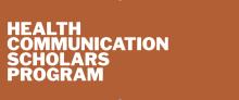 Health Communication Scholars