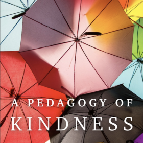 A Pedagogy of Kindness book cover